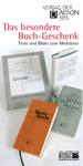 Klicken für grösseres Bild! Das besondere Buch-Geschenk - Texte und Bilder zum Meditieren (kostenloser Buch-Prospekt mit einer Übersicht über alle Bücher)