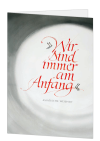 Korrespondenzkarte "Wir sind immer am Anfang"
