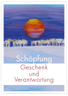 Poster "Schöpfung - Geschenk und Verantwortung"