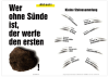 Poster "Wer ohne Sünde ist, der werfe den ersten Stein"